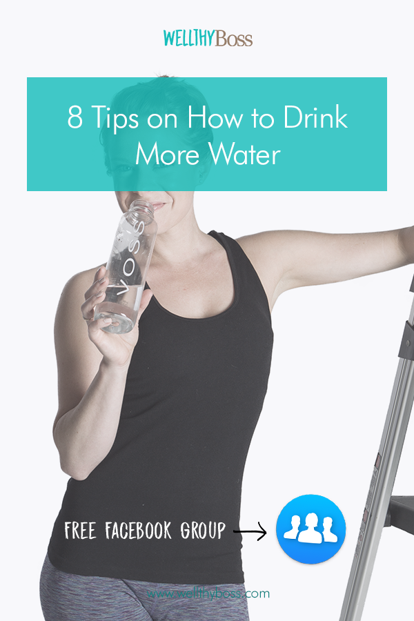 8 Tips On How To Drink More Water