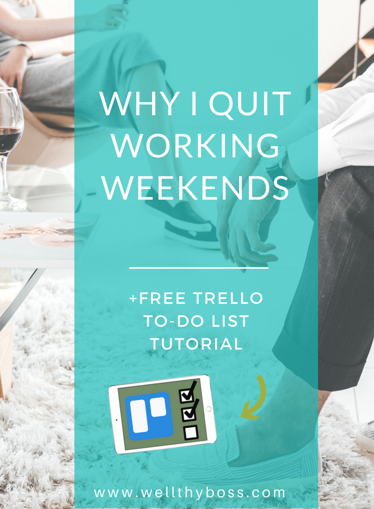 Why I Quit Working Weekends